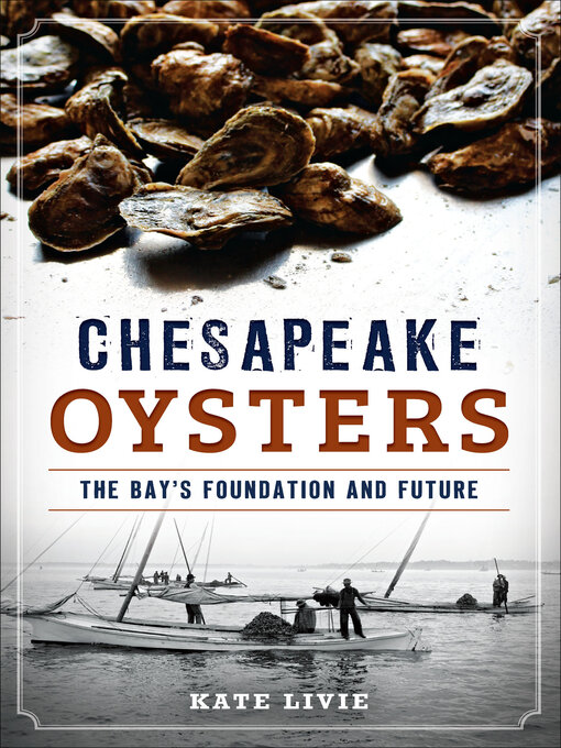 Title details for Chesapeake Oysters by Katherine J. Livie - Available